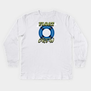 Float Crew Tubing Kids Long Sleeve T-Shirt